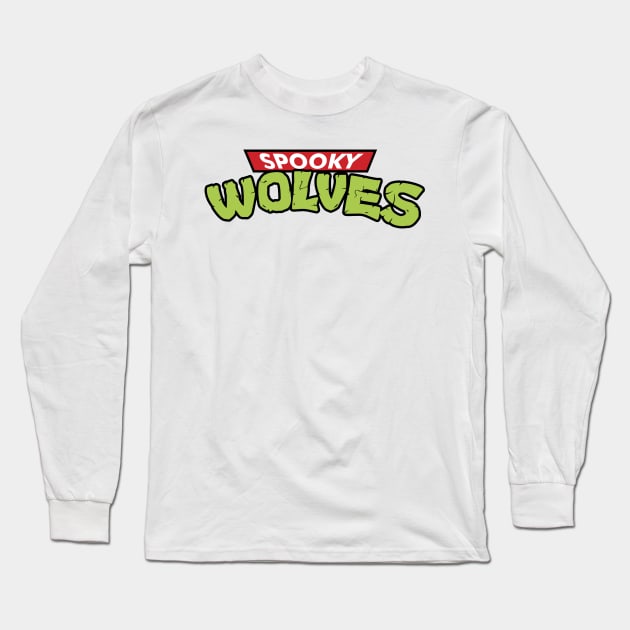 Spooky Mutant Ninja Wolves Long Sleeve T-Shirt by SpookyWolves